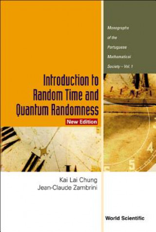 Könyv Introduction To Random Time And Quantum Randomness (New Edition) Kai Lai Chung