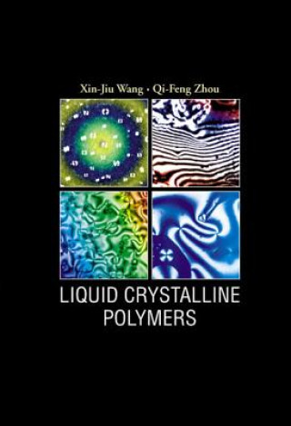 Könyv Liquid Crystalline Polymers Wang Xin-Jiu