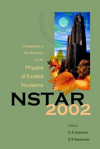 Carte Nstar 2002 - Proceedings Of The Workshop On The Physics Of Excited Nucleons S.A. Dytman