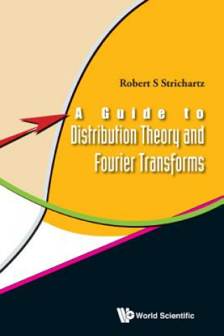 Libro Guide To Distribution Theory And Fourier Transforms, A Robert S. Strichartz