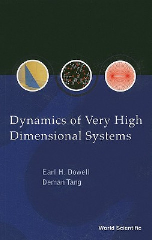 Kniha Dynamics Of Very High Dimensional Systems Earl H. Dowell