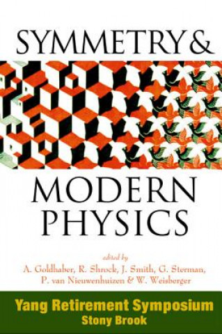 Carte Symmetry And Modern Physics: Yang Retirement Symposium 