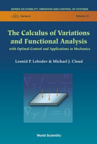 Könyv Calculus Of Variations And Functional Analysis, The: With Optimal Control And Applications In Mechanics Michael J. Cloud