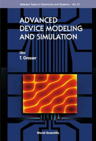 Könyv Advanced Device Modeling And Simulation Tibor Grasser