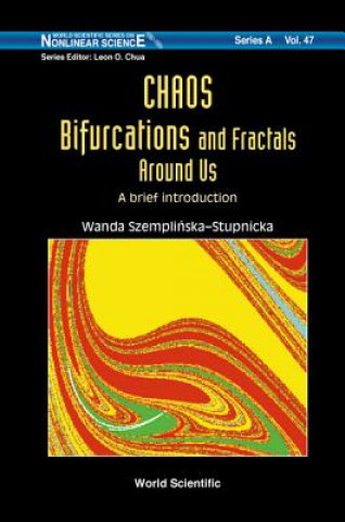 Buch Chaos, Bifurcations And Fractals Around Us: A Brief Introduction Wanda Szemplinska-Stupnicka