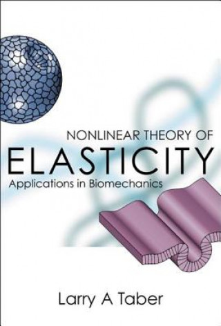 Kniha Nonlinear Theory of Elasticity Larry A. Taber