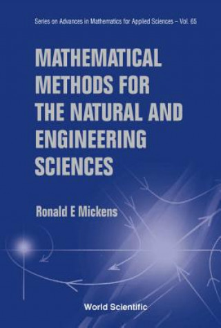 Книга Mathematical Methods for the Natural and Engineering Sciences R. Mickens
