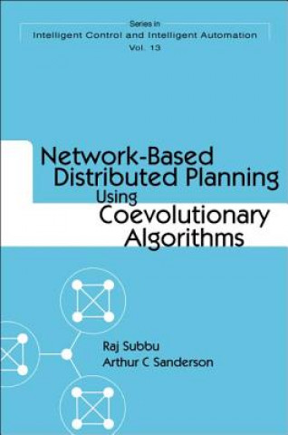 Boek Network-based Distributed Planning Using Coevolutionary Algorithms Raj Subbu