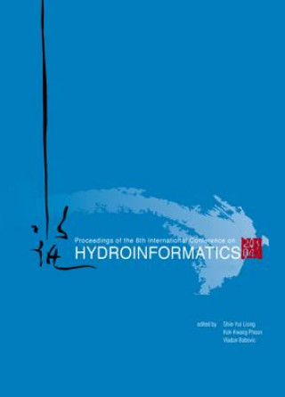 Carte Hydroinformatics - Proceedings Of The 6th International Conference (In 2 Volumes, With Cd-rom) Phoon Kok Kwang