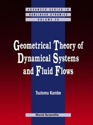Carte Geometrical Theory Of Dynamical Systems And Fluid Flows T. Kambe