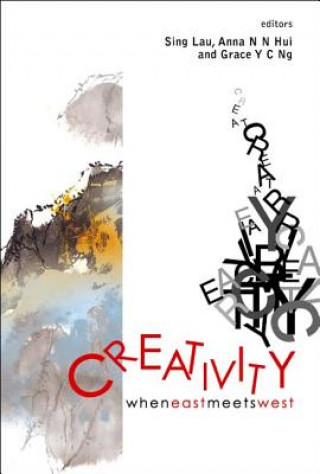 Kniha Creativity: When East Meets West Lau Sing