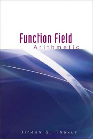 Könyv Function Field Arithmetic Dinesh S Thakur
