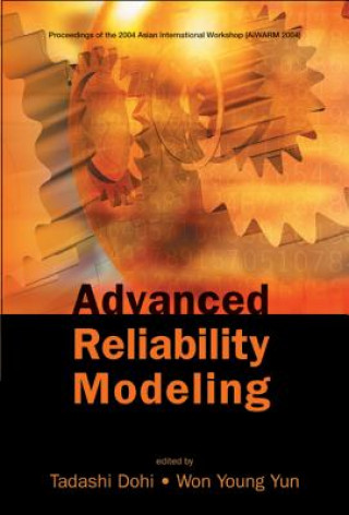 Kniha Advanced Reliability Modeling - Proceedings Of The 2004 Asian International Workshop (Aiwarm 2004) 