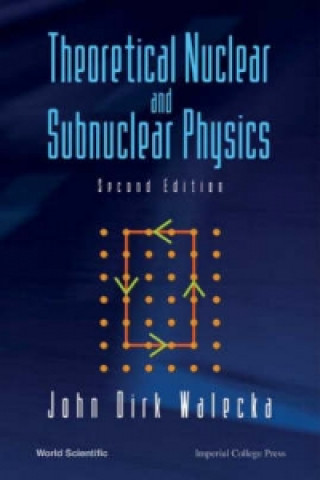 Carte Theoretical Nuclear And Subnuclear Physics John Dirk Walecka