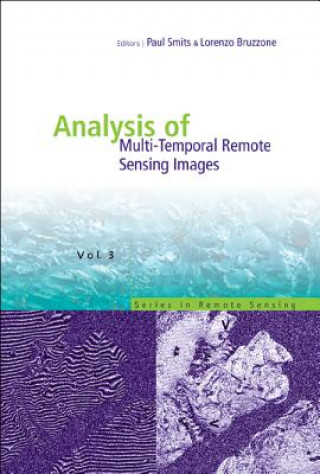 Kniha Analysis Of Multi-temporal Remote Sensing Images, Proceedings Of The Second International Workshop On The Multitemp 2003 