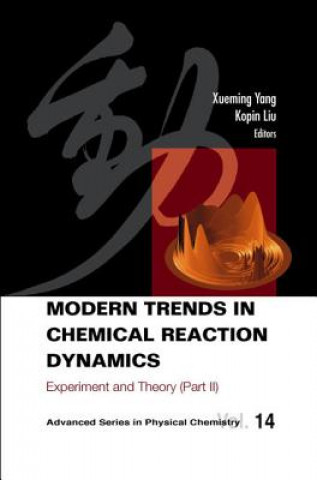 Kniha Modern Trends In Chemical Reaction Dynamics - Part Ii: Experiment And Theory Liu Kopin