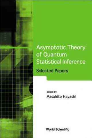 Carte Asymptotic Theory Of Quantum Statistical Inference: Selected Papers Masahito Hayashi