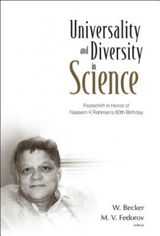 Könyv Universality And Diversity In Science: Festschrift In Honor Of Naseem K Rahman's 60th Birthday 