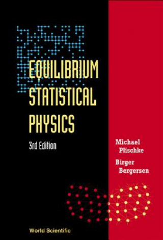 Knjiga Equilibrium Statistical Physics (3rd Edition) Michael Plischke