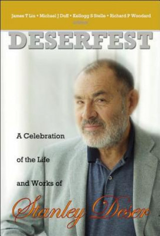 Carte Deserfest: A Celebration Of The Life And Works Of Stanley Deser Duff Michael James