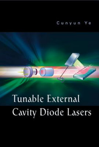 Buch Tunable External Cavity Diode Lasers Ye Cunyun