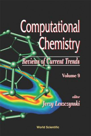 Carte Computational Chemistry: Reviews Of Current Trends, Vol. 9 Leszczynski Jerzy