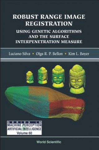 Kniha Robust Range Image Registration Using Genetic Algorithms And The Surface Interpenetration Measure Luciano Silva