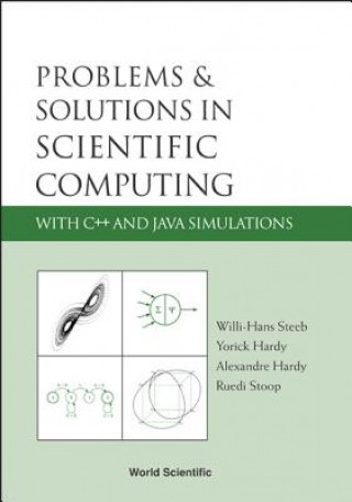 Carte Problems And Solutions In Scientific Computing With C++ And Java Simulations Willi-Hans Steeb
