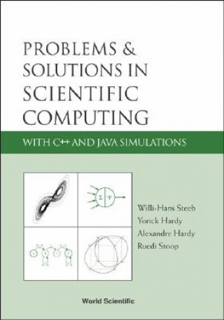 Carte Problems And Solutions In Scientific Computing With C++ And Java Simulations Willi-Hans Steeb