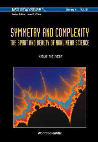 Kniha Symmetry And Complexity: The Spirit And Beauty Of Nonlinear Science Klaus Mainzer