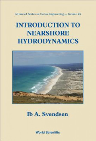 Książka Introduction To Nearshore Hydrodynamics Ib A. Svendsen