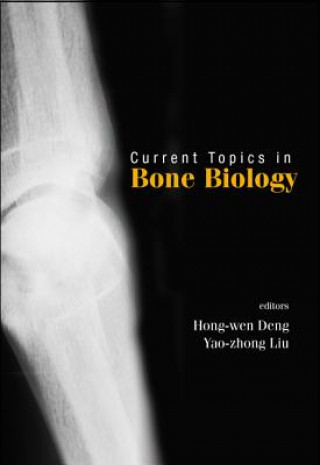 Knjiga Current Topics In Bone Biology Deng Hong-wen