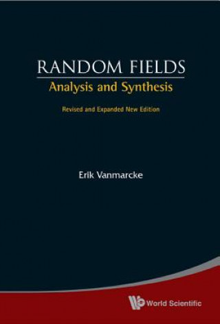 Knjiga Random Fields: Analysis And Synthesis (Revised And Expanded New Edition) Erik Vanmarcke