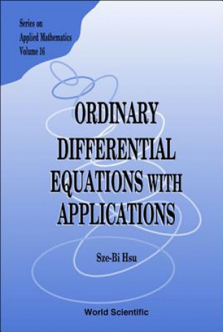 Könyv Ordinary Differential Equations With Applications Sze-Bi Hsu