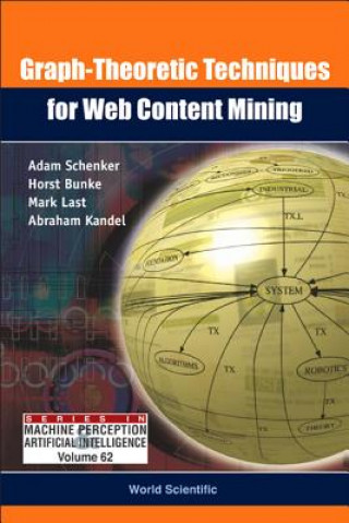 Buch Graph-theoretic Techniques For Web Content Mining Adam Schenker