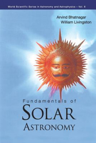 Książka Fundamentals Of Solar Astronomy Bhatnagar