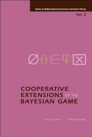 Knjiga Cooperative Extensions Of The Bayesian Game Tatsuro Ichiishi