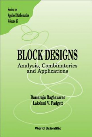 Carte Block Designs: Analysis, Combinatorics And Applications Damaraju Raghavarao