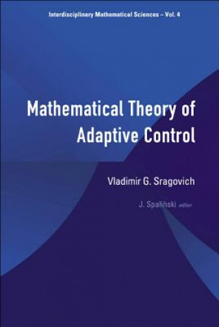 Book Mathematical Theory Of Adaptive Control Vladimir G. Sragovich