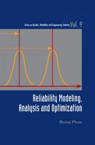 Książka Reliability Modeling, Analysis And Optimization Hoang Pham