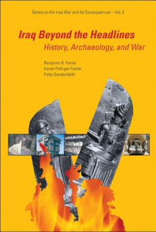 Kniha Iraq Beyond The Headlines: History, Archaeology, And War Benjamin R. Foster