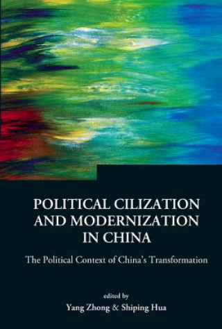 Libro Political Civilization And Modernization In China: The Political Context Of China's Transformation Zhong Yang