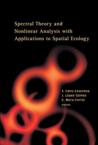 Knjiga Spectral Theory And Nonlinear Analysis With Applications To Spatial Ecology Mora-corral Carlos