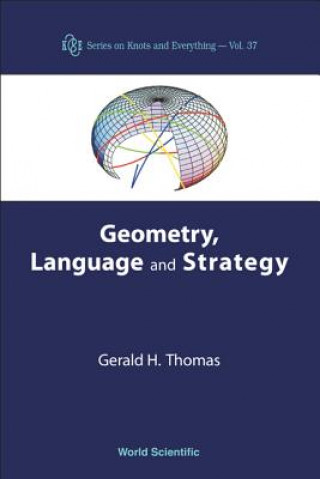 Książka Geometry, Language And Strategy Gerald H. Thomas