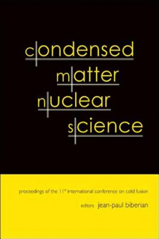 Kniha Condensed Matter Nuclear Science - Proceedings Of The 11th International Conference On Cold Fusion Biberian Jean-paul