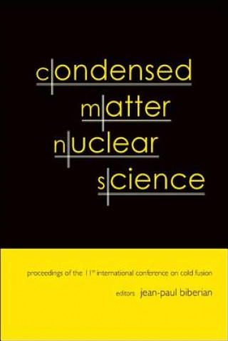 Buch Condensed Matter Nuclear Science - Proceedings Of The 11th International Conference On Cold Fusion Biberian Jean-paul