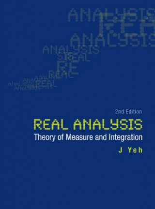 Carte Real Analysis: Theory Of Measure And Integration (2nd Edition) J. Yeh