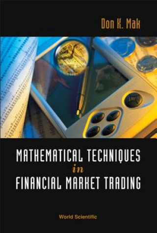 Kniha Mathematical Techniques In Financial Market Trading Don K. Mak