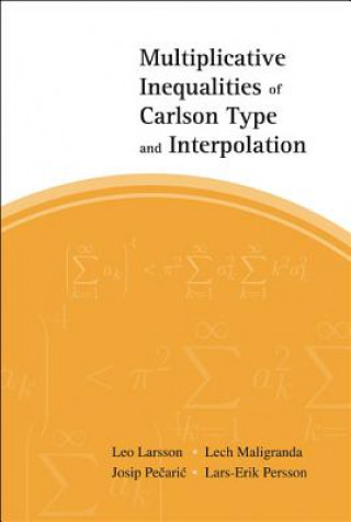 Kniha Multiplicative Inequalities Of Carlson Type And Interpolation Leo Larsson