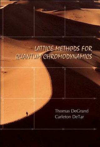 Kniha Lattice Methods For Quantum Chromodynamics Thomas A. DeGrand